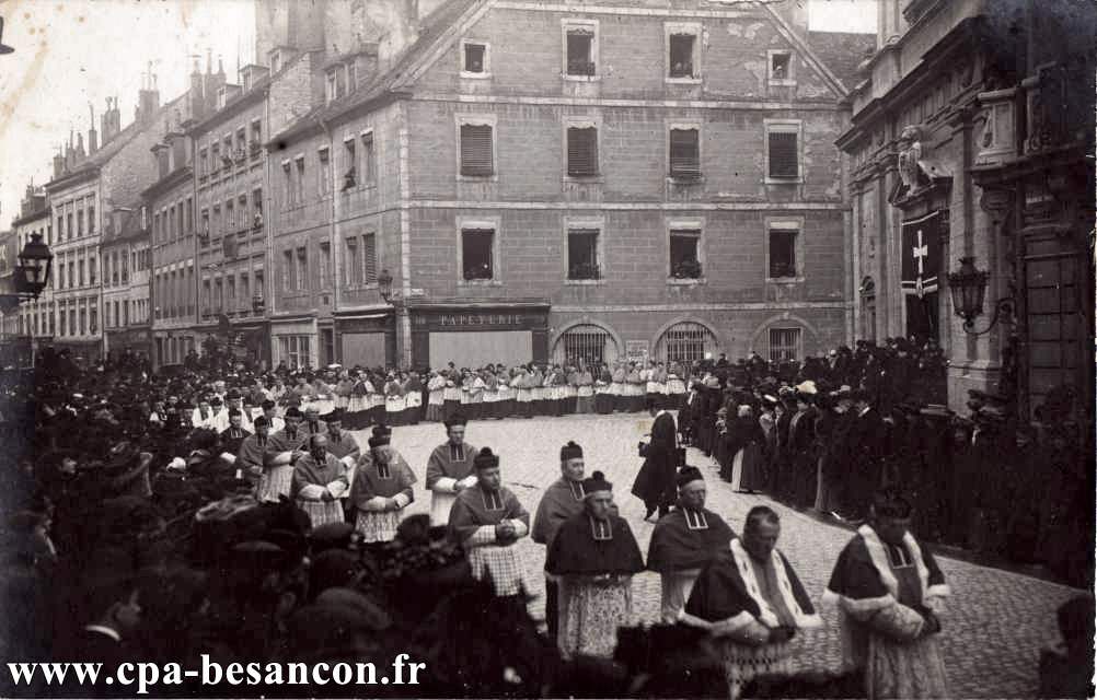 Besançon - Funérailles de Monseigneur Fulbert Petit, archevêque de Besançon - 11 décembre 1909